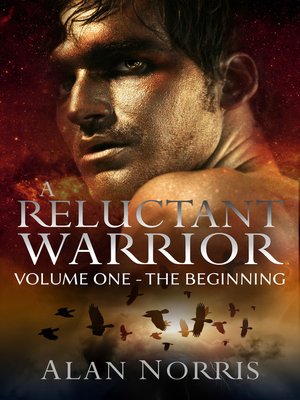 cover image of A Reluctant Warrior Volume One the Beginning